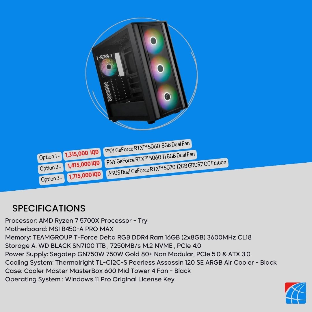 تجميع جهاز كمبيوتر AMD Ryzen 7 5700x ، RTX™ 5060 8GB ، RTX™ 5060 Ti 8GB ، 5070 12GB